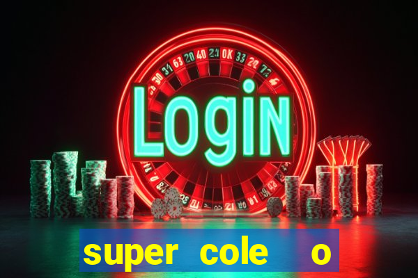 super cole  o 7784 jogos para pc download